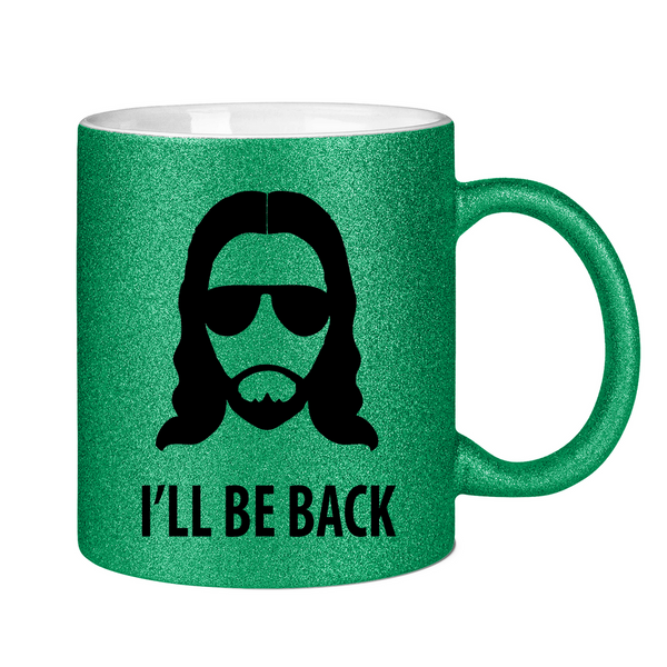 Glitzertasse jesus i will be back