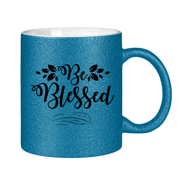 Glitzertasse be blessed