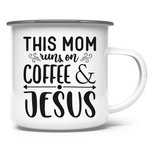 Emaille Tasse this mom runs on coffee & jesus