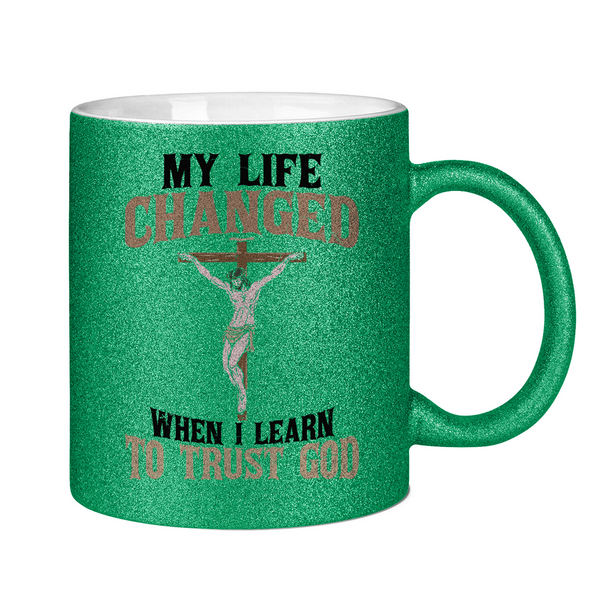 Glitzertasse i learn to trust god