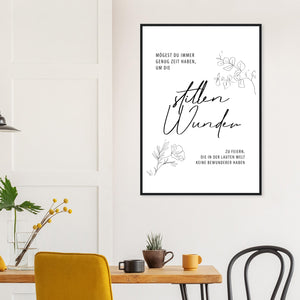 stillen wunder Poster mit Holzrahmen