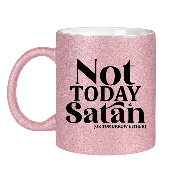 Glitzertasse not today satan