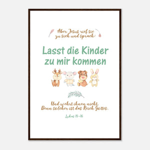 Lasst die Kinder zu mir kommen Lukas 18-16 Poster mit Holzrahmen