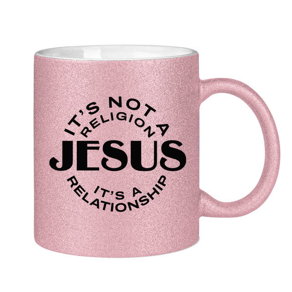 Glitzertasse jesus its a relationship