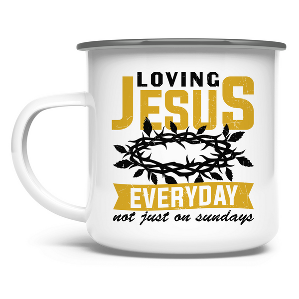 Emaille Tasse loving jesus everyday