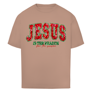 Oversize T-Shirt jesus is the reason for the season