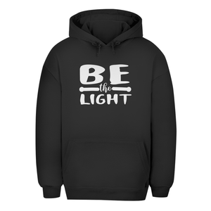 Unisex Oversize Hoodie be the light
