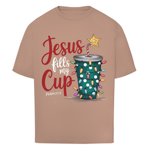 Oversize T-Shirt jesus fills my cup psalm 23.5