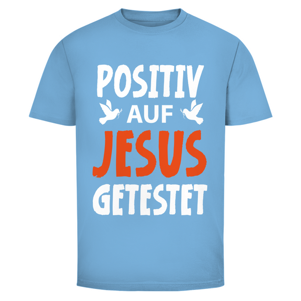 Herren T-Shirt positiv auf jesus getestet