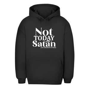 Unisex Oversize Hoodie not today satan