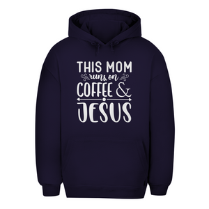 Unisex Oversize Hoodie this mom runs on coffee and jesus