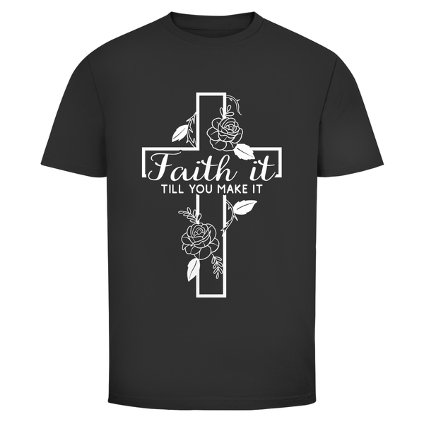 Herren T-Shirt faith it till you make it