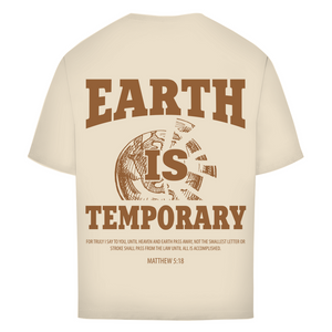 Oversize T-Shirt earth ist temporary matthew 5:18