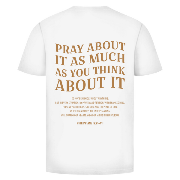 Herren T-Shirt pray about it philippians 4:6-7