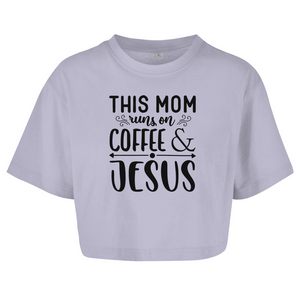 Damen Oversize Crop Top this mom runs on coffee and jesus