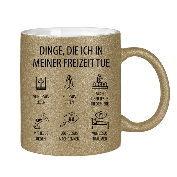 Glitzertasse dinge die ich in meiner freizeit tue