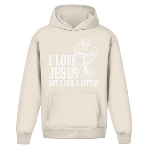 Oversize Hoodie Ohne Kordel i love jesus but i cuss a little