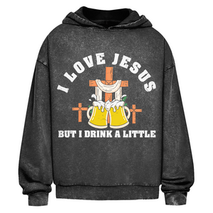 Oversize Washed Hoodie i love jesus but i drink a little bier