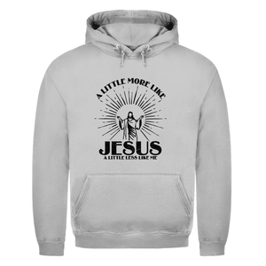 Herren Hoodie a little more like jesus