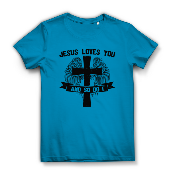 Damen Bio T-Shirt jesus loves you and so do i