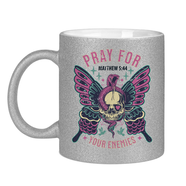 Glitzertasse pray for your enemies