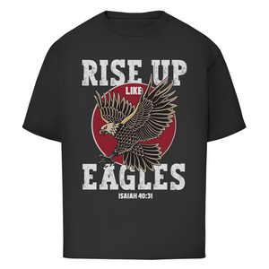 Oversize T-Shirt rise up like eagles isaiah 40:31