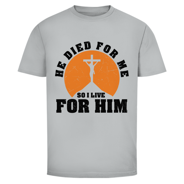 Herren T-Shirt he died for me