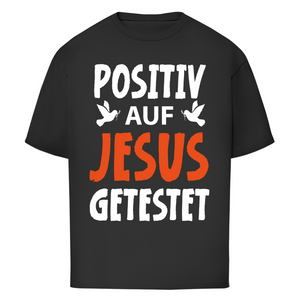 Oversize T-Shirt positiv auf jesus getestet