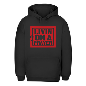 Unisex Oversize Hoodie livin on a prayer