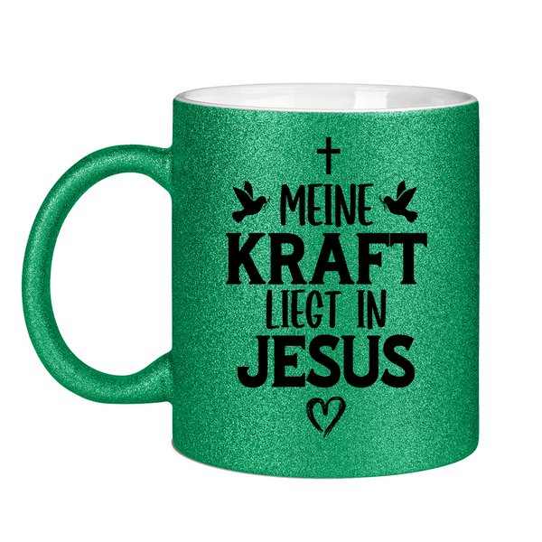 Glitzertasse meine kraft liegt in jesus