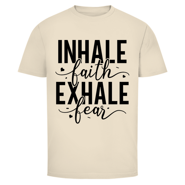 Herren T-Shirt inhale faith exhale fear