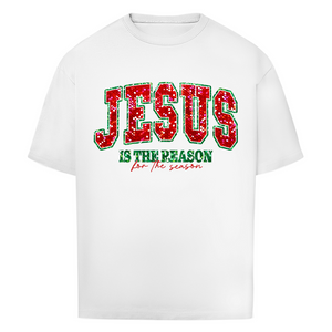 Oversize T-Shirt jesus is the reason for the season