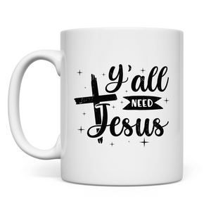 Tasse y'all need jesus