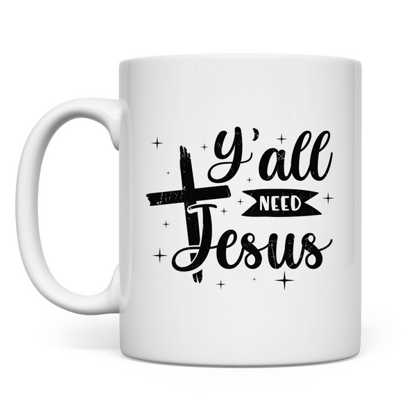 Tasse y'all need jesus