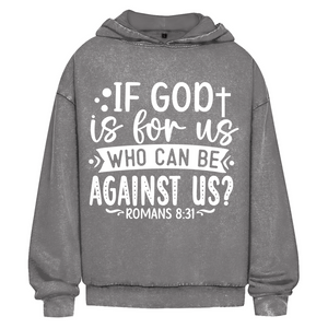 Oversize Washed Hoodie if god is for us romans 8:31