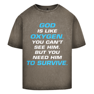 Oversize Washed T-Shirt god is like oxygen