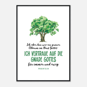 gnade gottes psalm 52.10 Poster mit Holzrahmen