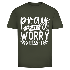 Herren T-Shirt pray more worry less