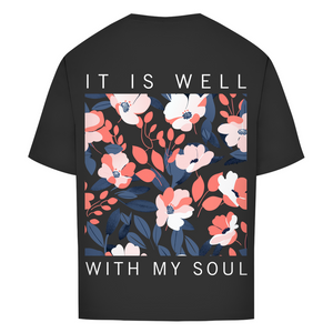 Oversize T-Shirt it is well with my soul