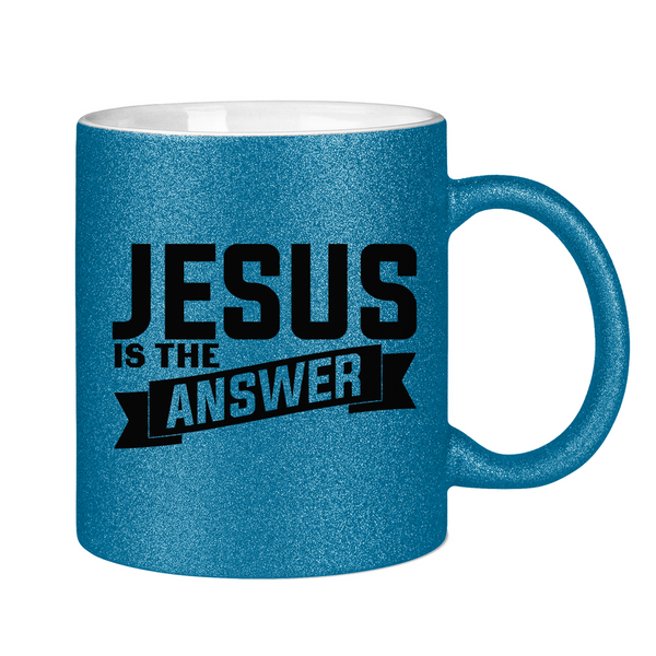 Glitzertasse jesus is the answer