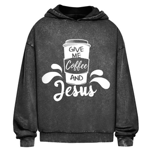 Oversize Washed Hoodie give me coffee and jesus