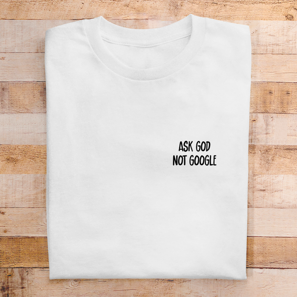 Herren T-Shirt ask god not google