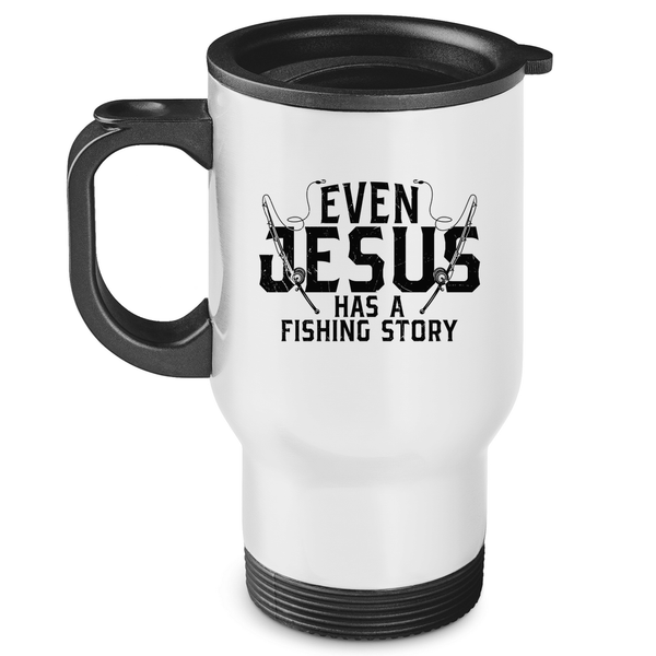 Edelstahl-Thermobecher even jesus has a fishing story angler