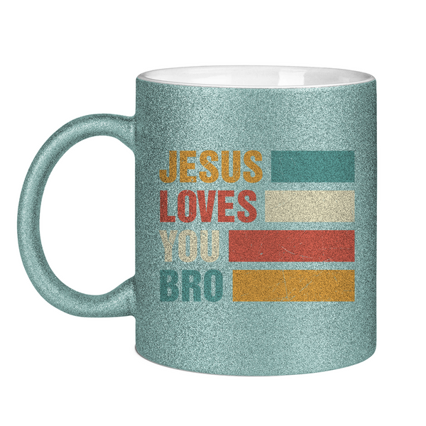 Glitzertasse jesus loves you bro