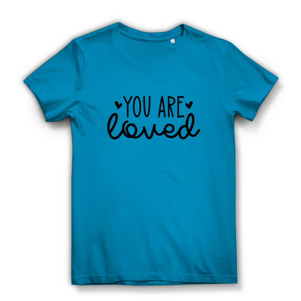 Damen Bio T-Shirt you are loved