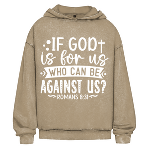 Oversize Washed Hoodie if god is for us romans 8:31