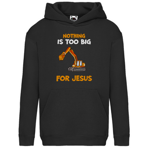 Kinder Hoodie nothing is too big for jesus