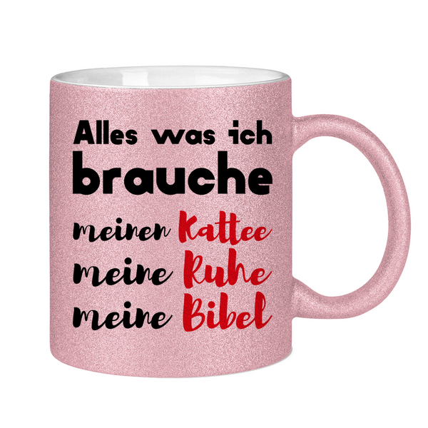 Glitzertasse alles was ich brauche