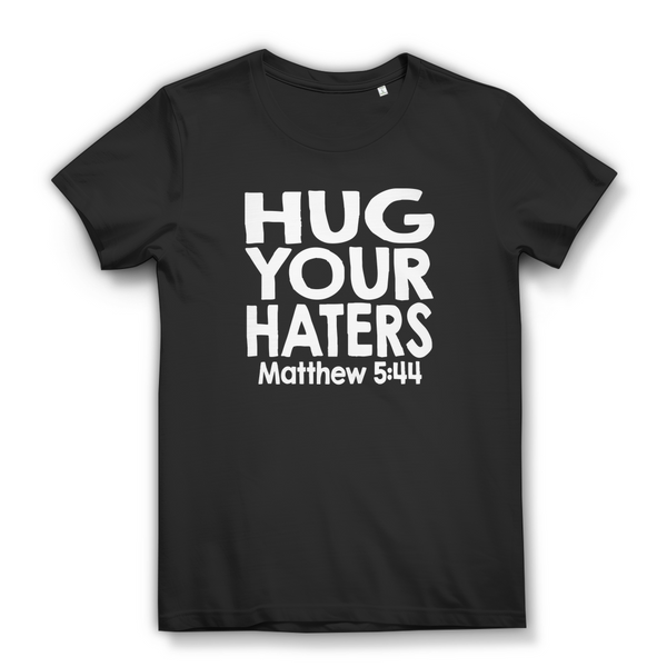 Damen Premium Bio T-Shirt hug your haters matthew 5:44