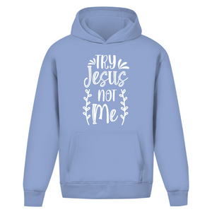 Oversize Hoodie Ohne Kordel try jesus not me